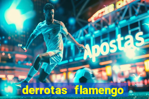 derrotas flamengo 2019 brasileiro